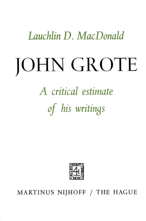 Book cover of John Grote: A Critical Estimate of his Writings (1966)