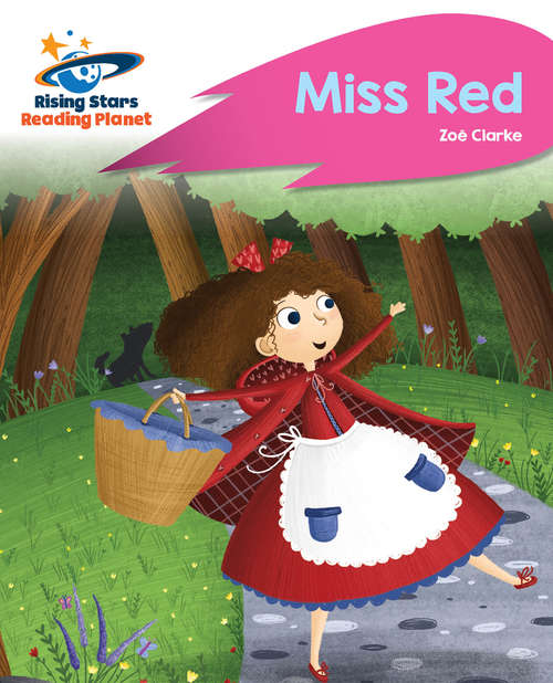 Book cover of Reading Planet - Miss Red - Pink B: Rocket Phonics (PDF) (Rising Stars Reading Planet (PDF))