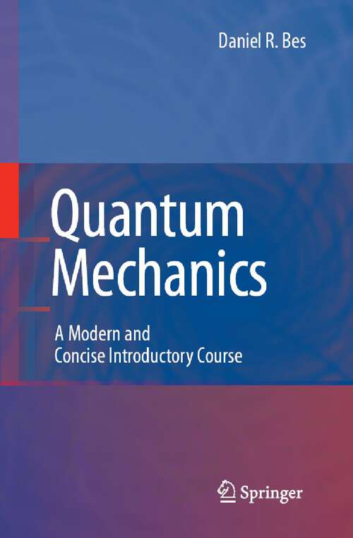 Book cover of Quantum Mechanics: A Modern and Concise Introductory Course (2nd, rev. ed. 2007)