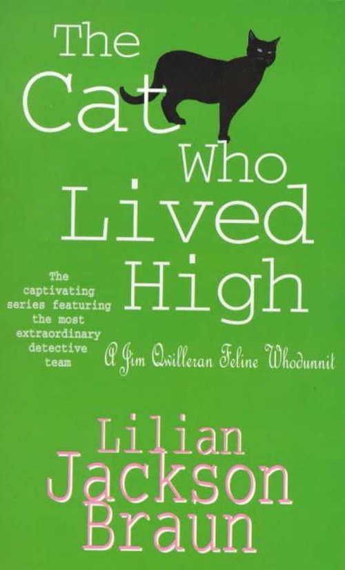 Book cover of The Cat Who Lived High: A cosy feline mystery for cat lovers everywhere (The Cat Who... Mysteries #11)
