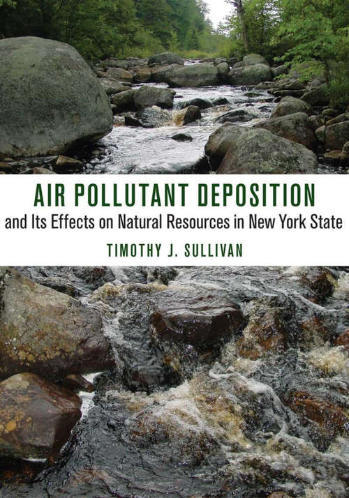 Book cover of Air Pollutant Deposition and Its Effects on Natural Resources in New York State