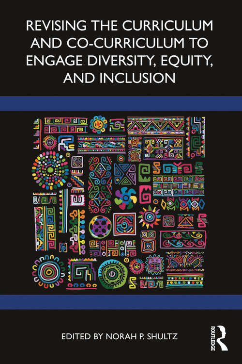 Book cover of Revising the Curriculum and Co-Curriculum to Engage Diversity, Equity, and Inclusion