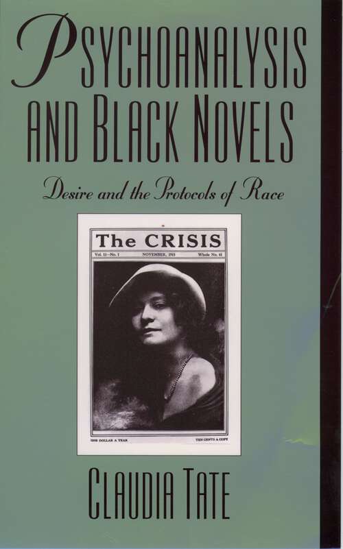 Book cover of Psychoanalysis And Black Novels: Desire And The Protocols Of Race
