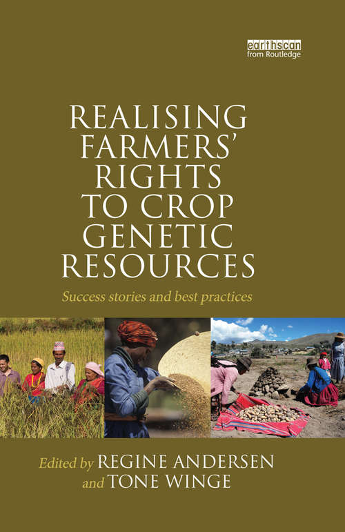 Book cover of Realising Farmers' Rights To Crop Genetic Resources: Success Stories And Best Practices
