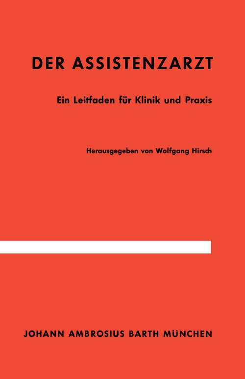 Book cover of Der Assistenzarzt: Ein Leitfaden für Klinik und Praxis (1961)