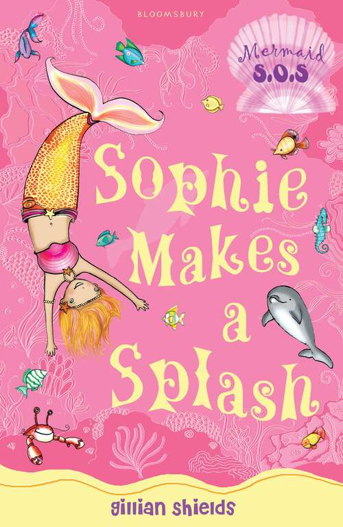 Book cover of Sophie Makes a Splash: Mermaid S.O.S. (Mermaid S.O.S. #3)