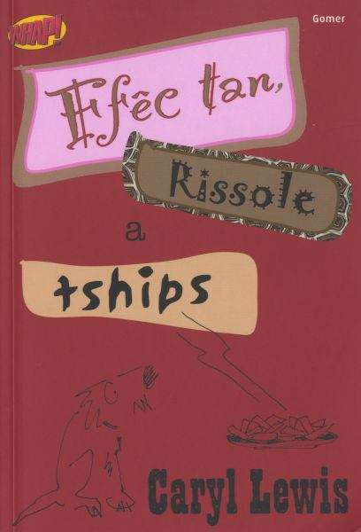 Book cover of Ffêc Tan, Rissole a Tships (Cyfres Whap!)