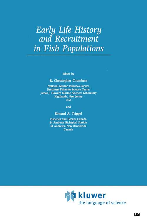 Book cover of Early Life History and Recruitment in Fish Populations (1997) (Fish & Fisheries Series #21)
