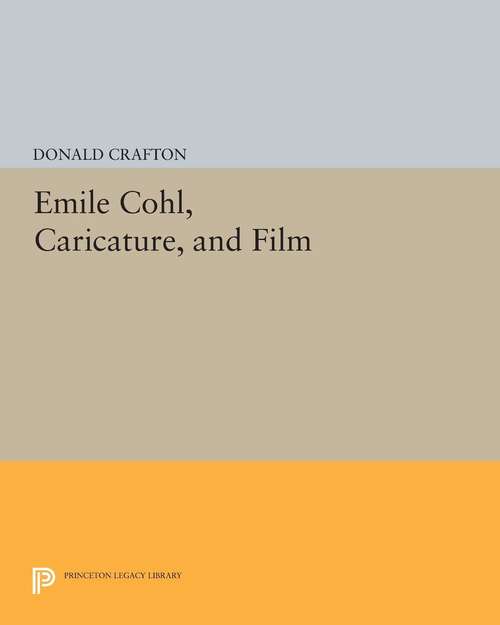Book cover of Emile Cohl, Caricature, and Film