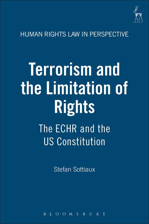 Book cover of Terrorism and the Limitation of Rights: The ECHR and the US Constitution (Human Rights Law in Perspective)