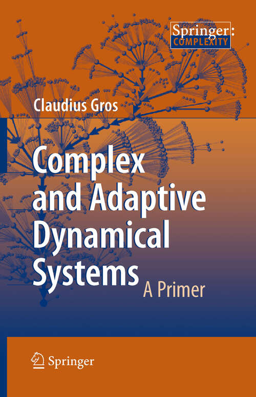 Book cover of Complex and Adaptive Dynamical Systems: A Primer (2008)