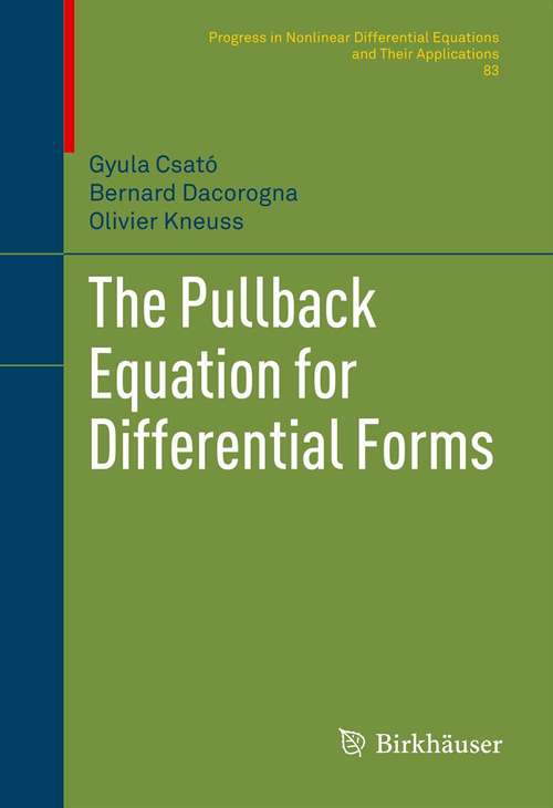 Book cover of The Pullback Equation for Differential Forms (2012) (Progress in Nonlinear Differential Equations and Their Applications #83)