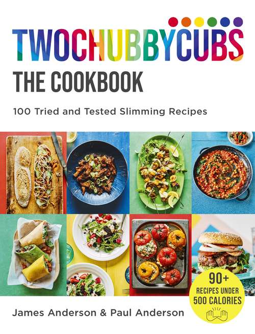 Book cover of Twochubbycubs The Cookbook: 100 Tried and Tested Slimming Recipes