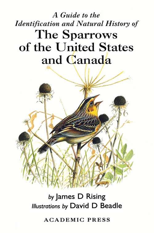 Book cover of A Guide to the Identification and Natural History of the Sparrows of the United States and Canada
