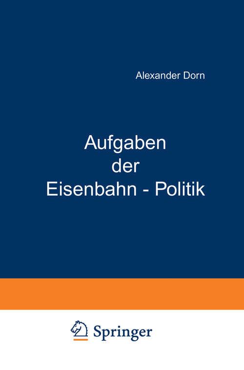 Book cover of Aufgaben der Eisenbahn - Politik (1874)