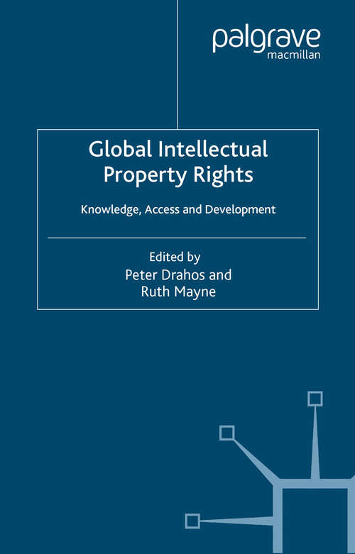 Book cover of Global Intellectual Property Rights: Knowledge, Access and Development (2002)