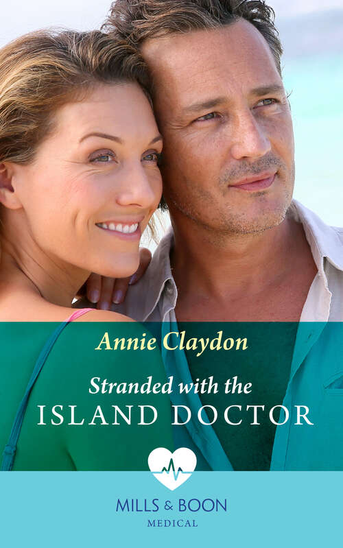 Book cover of Stranded With The Island Doctor (Mills & Boon Medical): Stranded With The Island Doctor / One-night Fling In Positano (ePub edition)