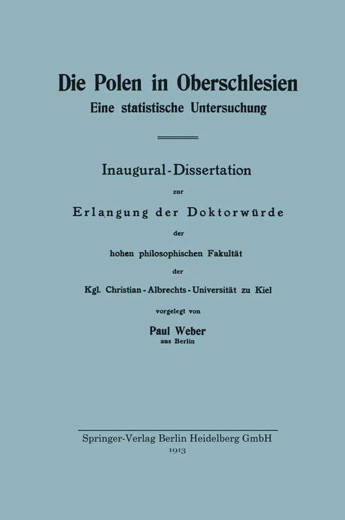 Book cover of Die Polen in Oberschlesien: Eine statistische Untersuchung (1913)