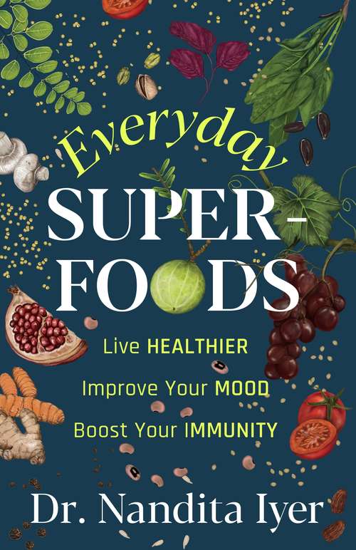 Book cover of Everyday Superfoods