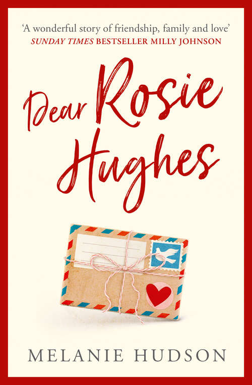 Book cover of Dear Rosie Hughes: This Is The Most Uplifting And Emotional Novel You Will Read In 2019!