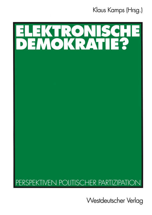 Book cover of Elektronische Demokratie?: Perspektiven politischer Partizipation (1999)