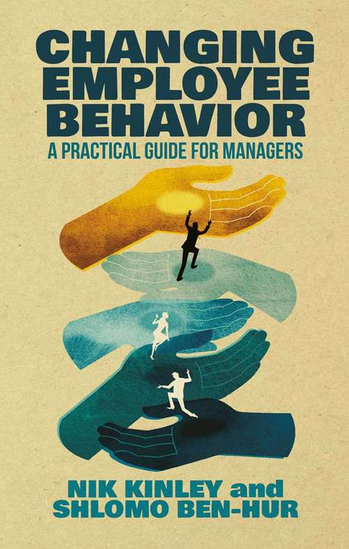 Book cover of Changing Employee Behavior: A Practical Guide for Managers (2015)