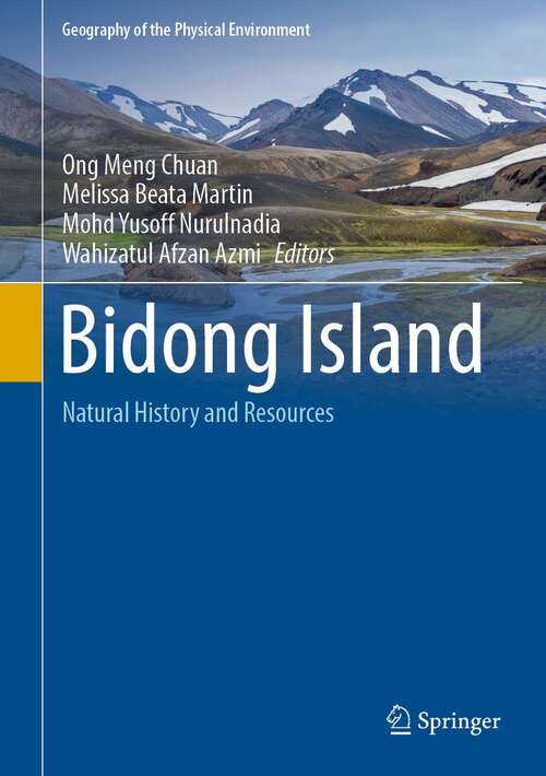 Book cover of Bidong Island: Natural History and Resources (1st ed. 2022) (Geography of the Physical Environment)