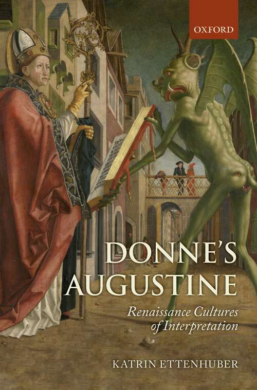 Book cover of Donne's Augustine: Renaissance Cultures Of Interpretation