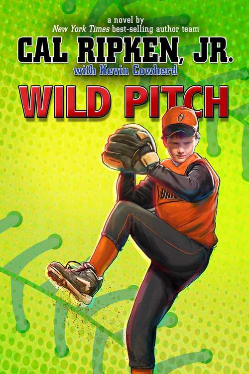 Book cover of Wild Pitch (Cal Ripken Jr.'s All Stars #3)