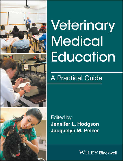 Book cover of Veterinary Medical Education: A Practical Guide