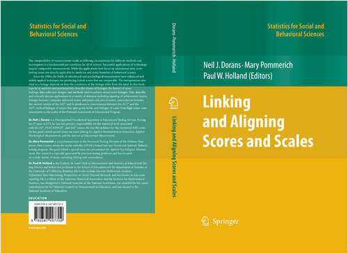 Book cover of Linking and Aligning Scores and Scales (2007) (Statistics for Social and Behavioral Sciences)
