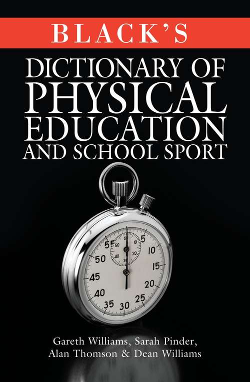 Book cover of Black's Dictionary of Physical Education and School Sport