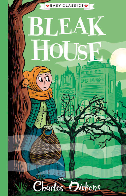 Book cover of Bleak House: The Charles Dickens Children's Collection (Easy Classics) (The Charles Dickens Children's Collection (Easy Classics) #6)