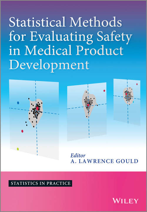 Book cover of Statistical Methods for Evaluating Safety in Medical Product Development (Statistics in Practice)