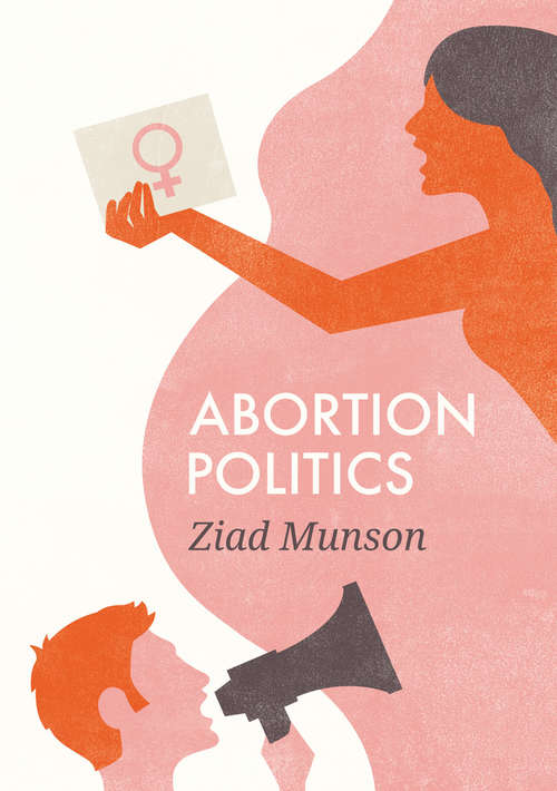 Book cover of Abortion Politics (Social Movements)