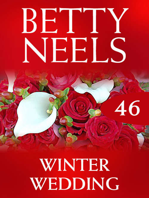 Book cover of Winter Wedding (ePub First edition) (Betty Neels Collection #46)