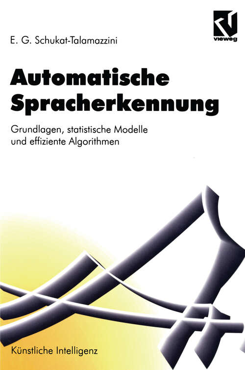 Book cover of Automatische Spracherkennung: Grundlagen, statistische Modelle und effiziente Algorithmen (1995) (Artificial Intelligence)