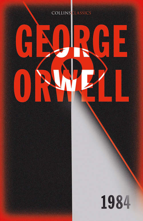 Book cover of 1984 Nineteen Eighty-Four (Collins Classics)