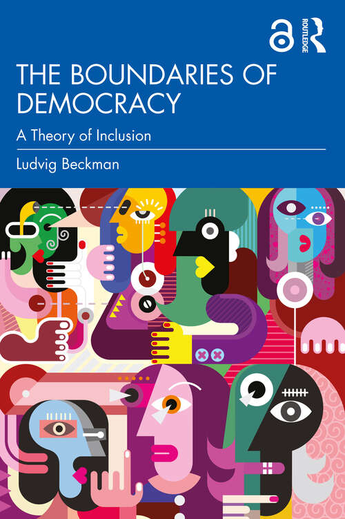 Book cover of The Boundaries of Democracy: A Theory of Inclusion