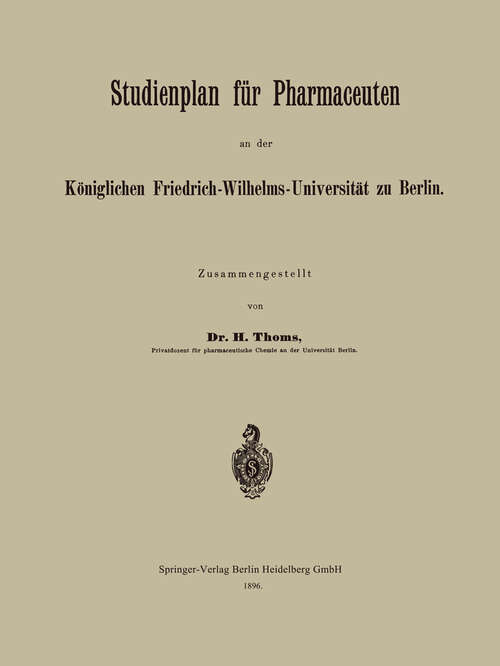 Book cover of Studienplan für Pharmaceuten an der Königlichen Friedrich-Wilhelms-Universität zu Berlin (1896)