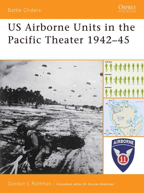 Book cover of US Airborne Units in the Pacific Theater 1942–45 (Battle Orders #26)