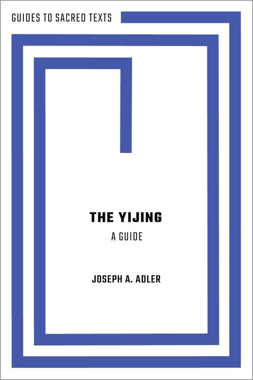 Book cover of The Yijing: A Guide (Guides to Sacred Texts)