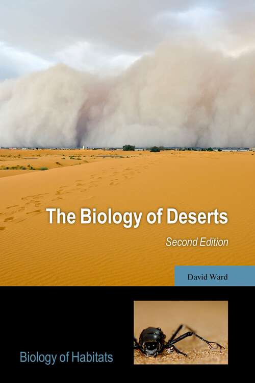 Book cover of The Biology of Deserts (Biology of Habitats Series)