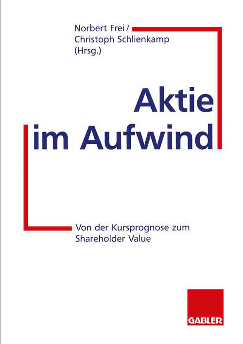 Book cover of Aktie im Aufwind: Von der Kursprognose zum Shareholder Value (1998)