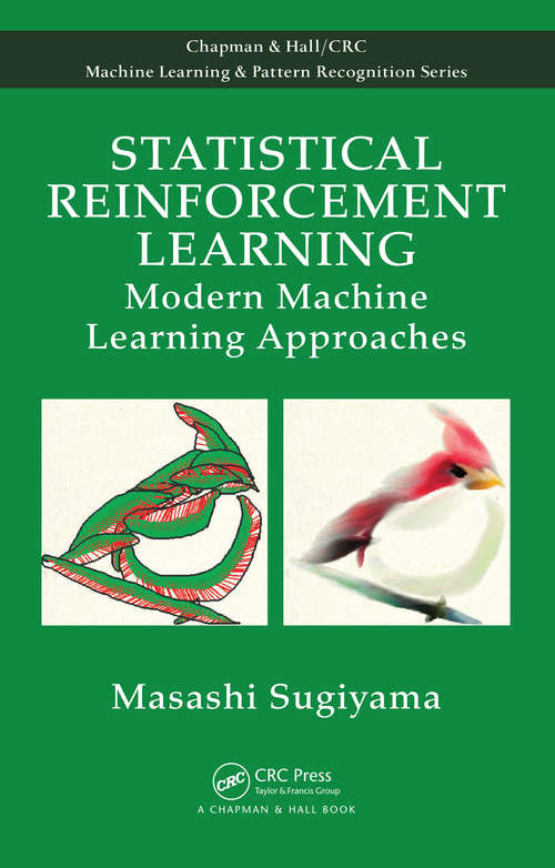 Book cover of Statistical Reinforcement Learning: Modern Machine Learning Approaches