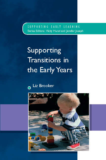 Book cover of Supporting Transitions in the Early Years (UK Higher Education OUP  Humanities & Social Sciences Education OUP)
