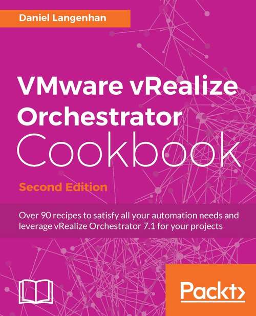 Book cover of VMware vRealize Orchestrator Cookbook - Second Edition