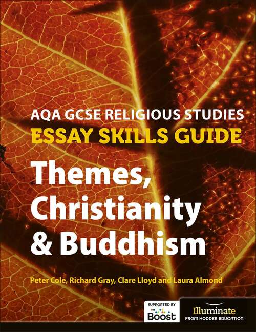 Book cover of AQA GCSE Religious Studies Essay Skills Guide: Themes, Christianity & Buddhism