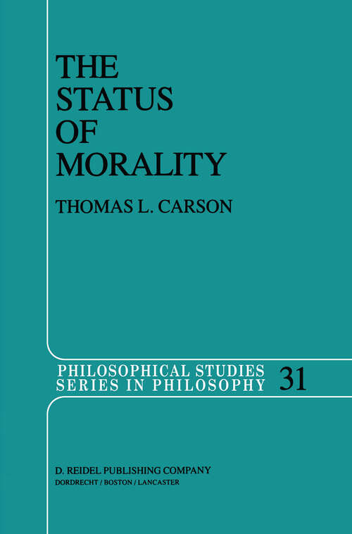 Book cover of The Status of Morality (1984) (Philosophical Studies Series #31)