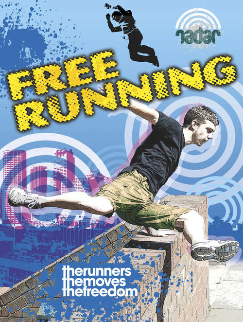 Book cover of Street Sports: Free Running: Free Running (Radar #1)